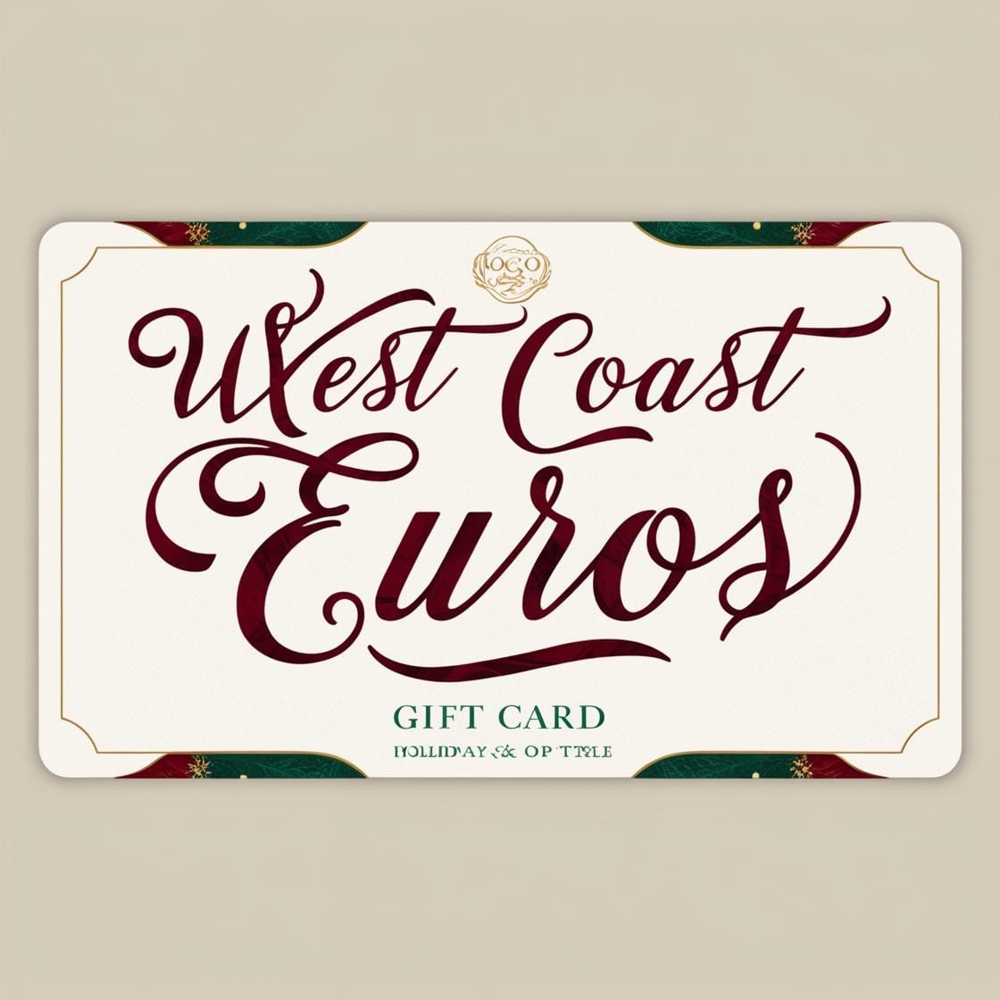 West Coast Euros $10.00 West Coast Euros Gift Card